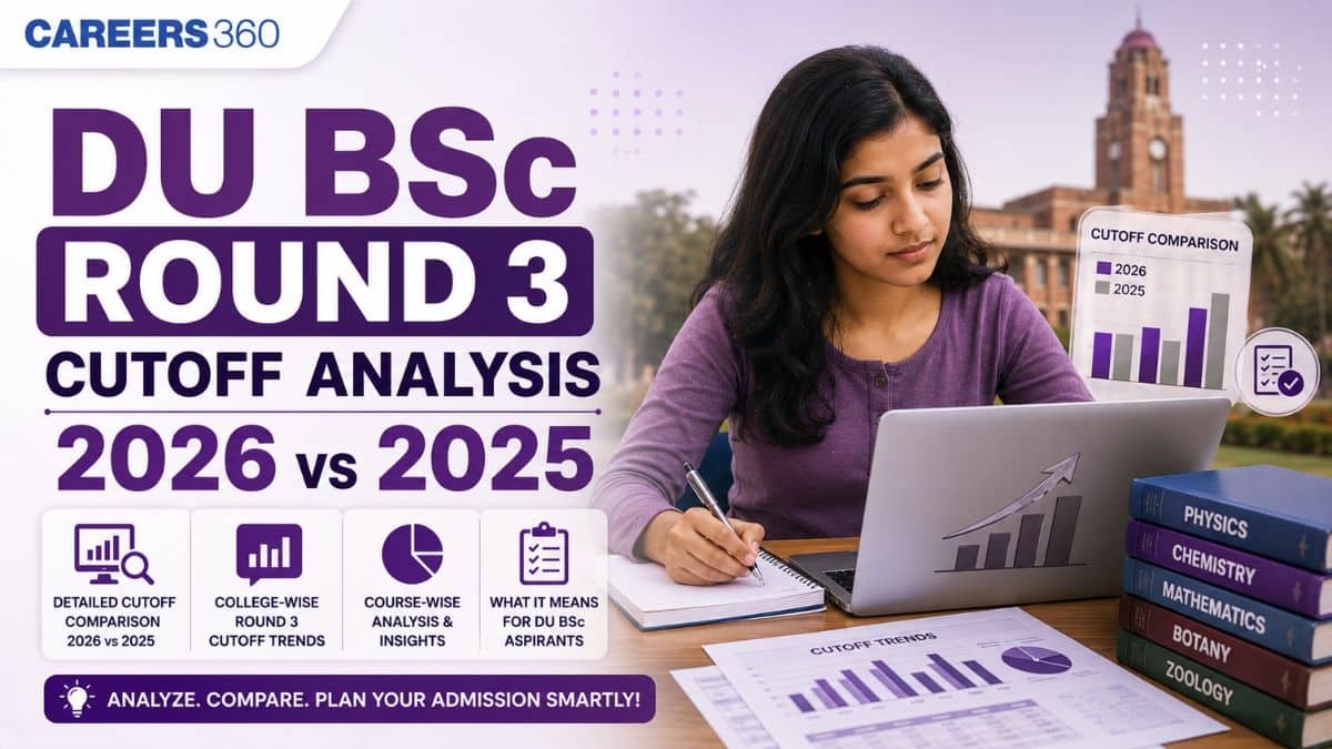 DU BSc Round 3 Cutoff Analysis 2026 vs 2025